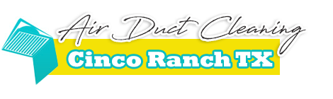Air Duct Cleaning Cinco Ranch TX